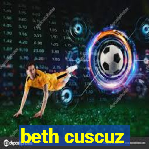 beth cuscuz